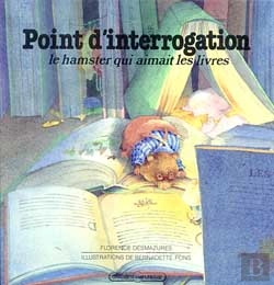 Bertrand.pt - Point D'Interrogation, Le Hamster Qui Aimait Les Livres
