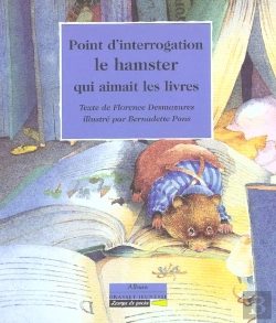 Bertrand.pt - Point D'Interrogation ; Le Hamster Qui Aimait Les Livres