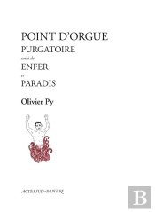 Point D'Orgue (Purgatoire, Enfer, Paradis)
