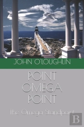 Point Omega Point: The Omega Standpoint