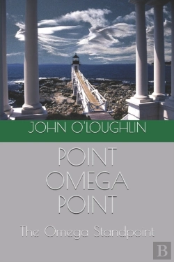 Bertrand.pt - Point Omega Point: The Omega Standpoint