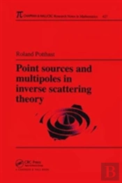 Point Sources And Multipoles In Inverse Scattering Theory