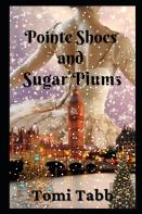 Pointe Shoes And Sugar Plums