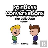 Pointless Conversations
