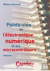 Points Clés De L'Électronique Numérique Et Des Microcontrôleurs