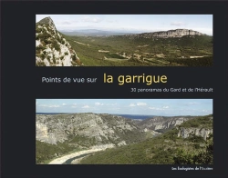 Bertrand.pt - Points De Vue Sur La Garrigue ; 30 Panoramas Du Gard Et De L'Hérault
