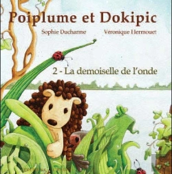Bertrand.pt - Poiplume Et Dokipic T.2 ; La Demoiselle De L'Onde