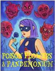 Poison Flowers & Pandemonium