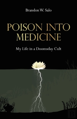 Bertrand.pt - Poison Into Medicine, My Life In A Doomsday Cult