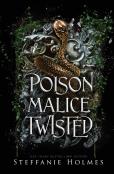 Poison Malice Twisted