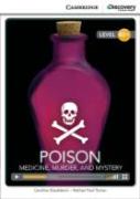 Poison: Medicine, Murder, And Mystery High Intermediate Book With Online Access