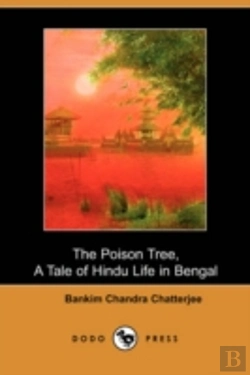 Bertrand.pt - Poison Tree, A Tale Of Hindu Life In Bengal (Dodo Press)