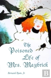 Poisoned Life Of Mrs. Maybrick