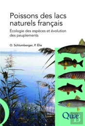 Poissons Des Lacs Naturels Français ; Écologie Des Espèces Et Évolution Des Peuplements