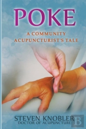 Poke: A Community Acupuncturist'S Tale
