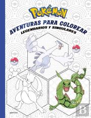 Pokemon Aventuras Para Colorear Legendarios Y Singulares Co