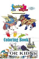 Pokemon Epee Et Bouclier Coloring Book For Kids