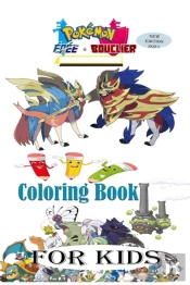 Pokemon Epee Et Bouclier Coloring Book For Kids