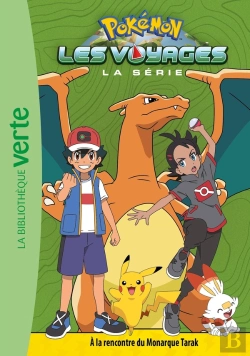 Bertrand.pt - Pokémon - Les Voyages Tome 6 : À La Rencontre Du Monarque Tarak