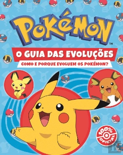 Bertrand.pt - Pokémon  - O Guia das Evoluções