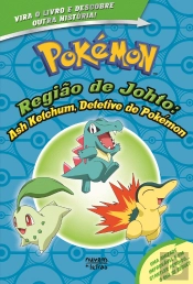 Pokémon - Região de Johto | Ash Ketchum, Detetive de Pokémon