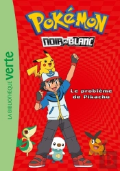 Pokémon Tome 1 : Le Problème De Pikachu