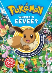 Pokemon Whereâ€™S Eevee? An Evolutions Search And Find Book