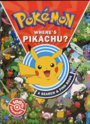 Pokemon Whereâ€™S Pikachu? A Search & Find Book