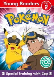 Pokemon Young Readers Level 2: Special Training With Cap