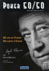 Poker 50/50 ; 50 Ans De Poker, 50 Coups D'Enfer