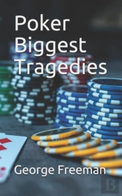 Poker Biggest Tragedies