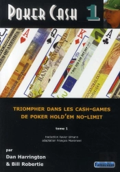 Poker Cash T.1 ; Triompher Dans Les Cash-Games, De Poker Hold'Em No-Limit