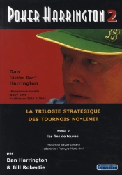 Poker Harrington T.2 ; La Trilogie Stratégique Des Tournois No-Limit