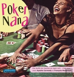 Bertrand.pt - Poker Nana ; Elle Bluffe Les Machos Du Tapis Vert... C'Est Vous !