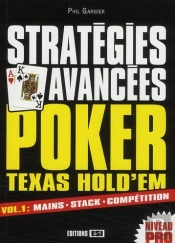 Poker Texas Hold'Em ; Stratégies Avancées T.1