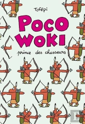 Poko Woki, Prince Des Chasseurs