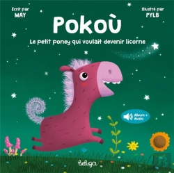 Bertrand.pt - Pokoù, Le Petit Poney Qui Voulait Devenir Licorne