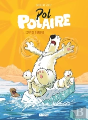 Pol Polaire Tome 1 : Coup De Chaleur !