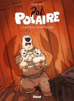 Bertrand.pt - Pol Polaire Tome 2 : Le Mystérieux Docteur Plastique