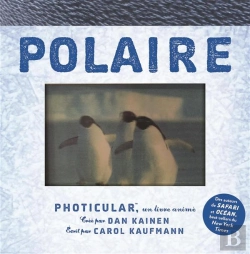 Bertrand.pt - Polaire ; Photiculartm, Un Livre Animé