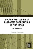 Poland And European East-West Cooperation In The 1970s