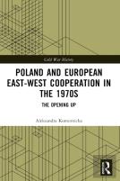 Poland And European East-West Cooperation In The 1970s