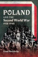 Poland And The Second World War, 1938-1948