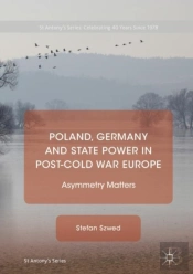 Poland, Germany And State Power In Post-Cold War Europe