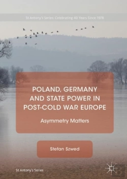 Bertrand.pt - Poland, Germany And State Power In Post-Cold War Europe