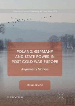 Bertrand.pt - Poland, Germany And State Power In Post-Cold War Europe