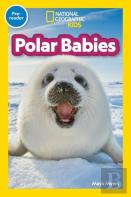 Polar Babies (National Geographic Kids Explore! Readers, Pre-Reader)