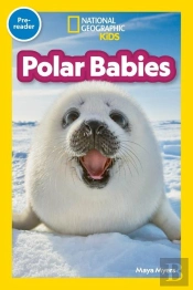 Polar Babies (National Geographic Kids Explore! Readers, Pre-Reader)