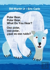 Polar Bear, Polar Bear, What Do You Hear? / Oso Polar, Oso Polar,  Que Es Ese Ruido? (Bilingual Board Book - English / Spanish)