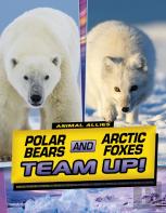Polar Bears And Arctic Foxes Team Up!